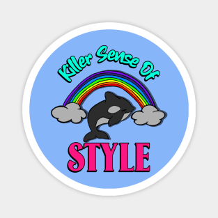 “Killer Sense Of Style” Orca Whale Magnet